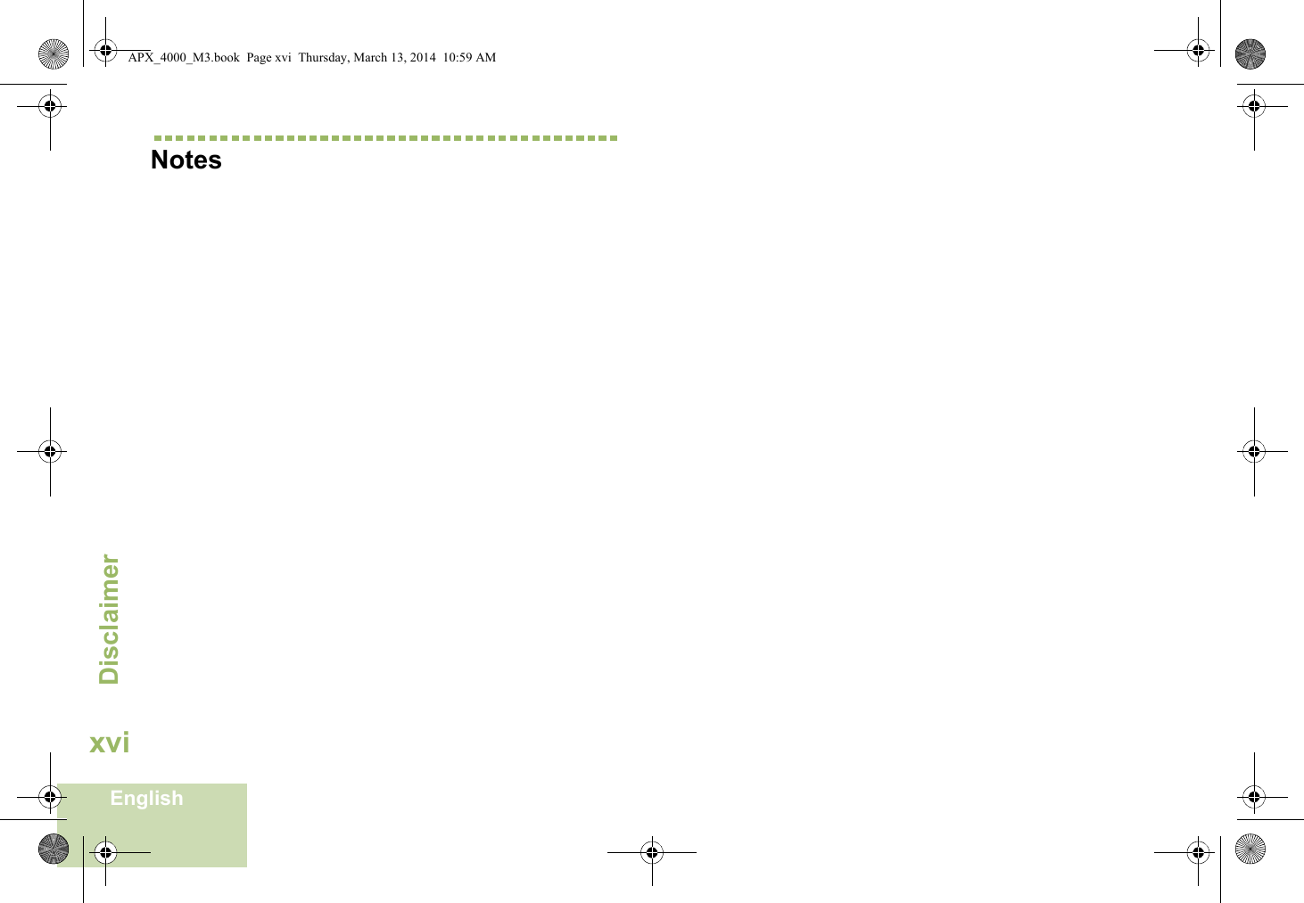 DisclaimerEnglishxviNotesAPX_4000_M3.book  Page xvi  Thursday, March 13, 2014  10:59 AM