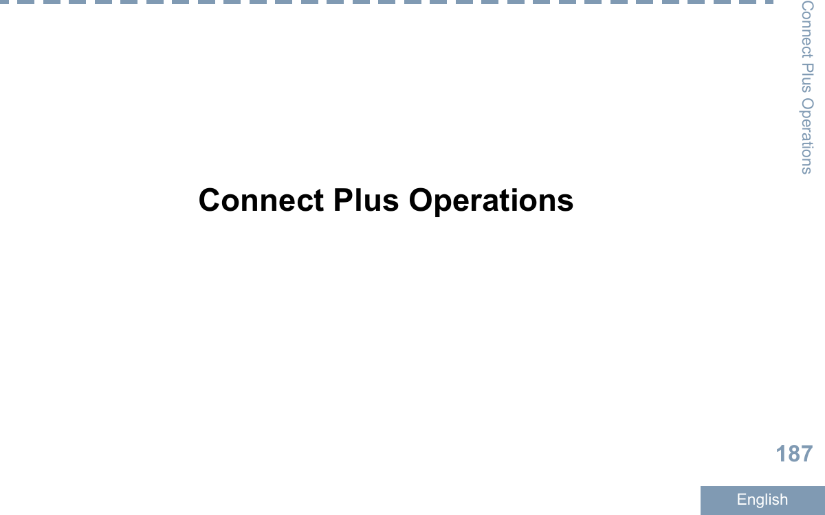 Connect Plus OperationsConnect Plus Operations187English
