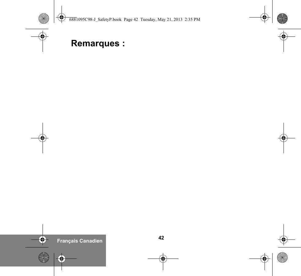 42Français CanadienRemarques :6881095C98-J_SafetyP.book  Page 42  Tuesday, May 21, 2013  2:35 PM
