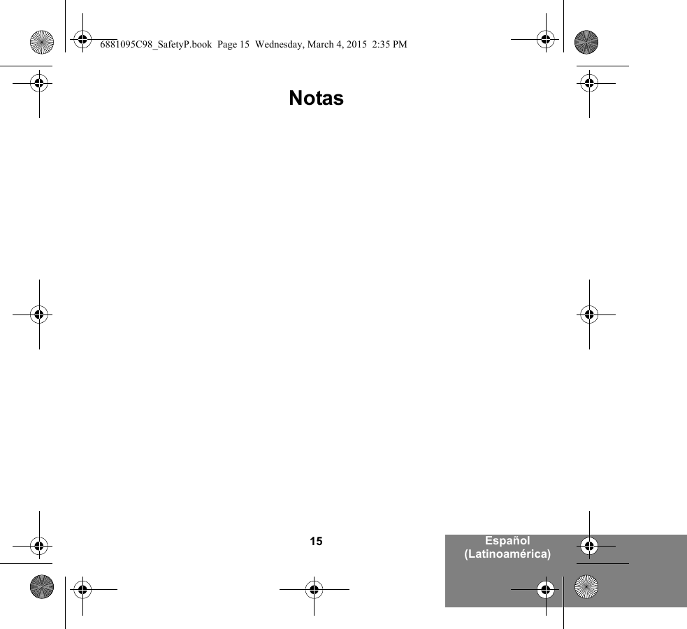 15 Español (Latinoamérica)Notas6881095C98_SafetyP.book  Page 15  Wednesday, March 4, 2015  2:35 PM