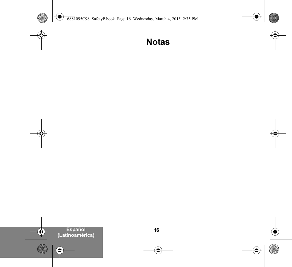 16Español (Latinoamérica)Notas6881095C98_SafetyP.book  Page 16  Wednesday, March 4, 2015  2:35 PM