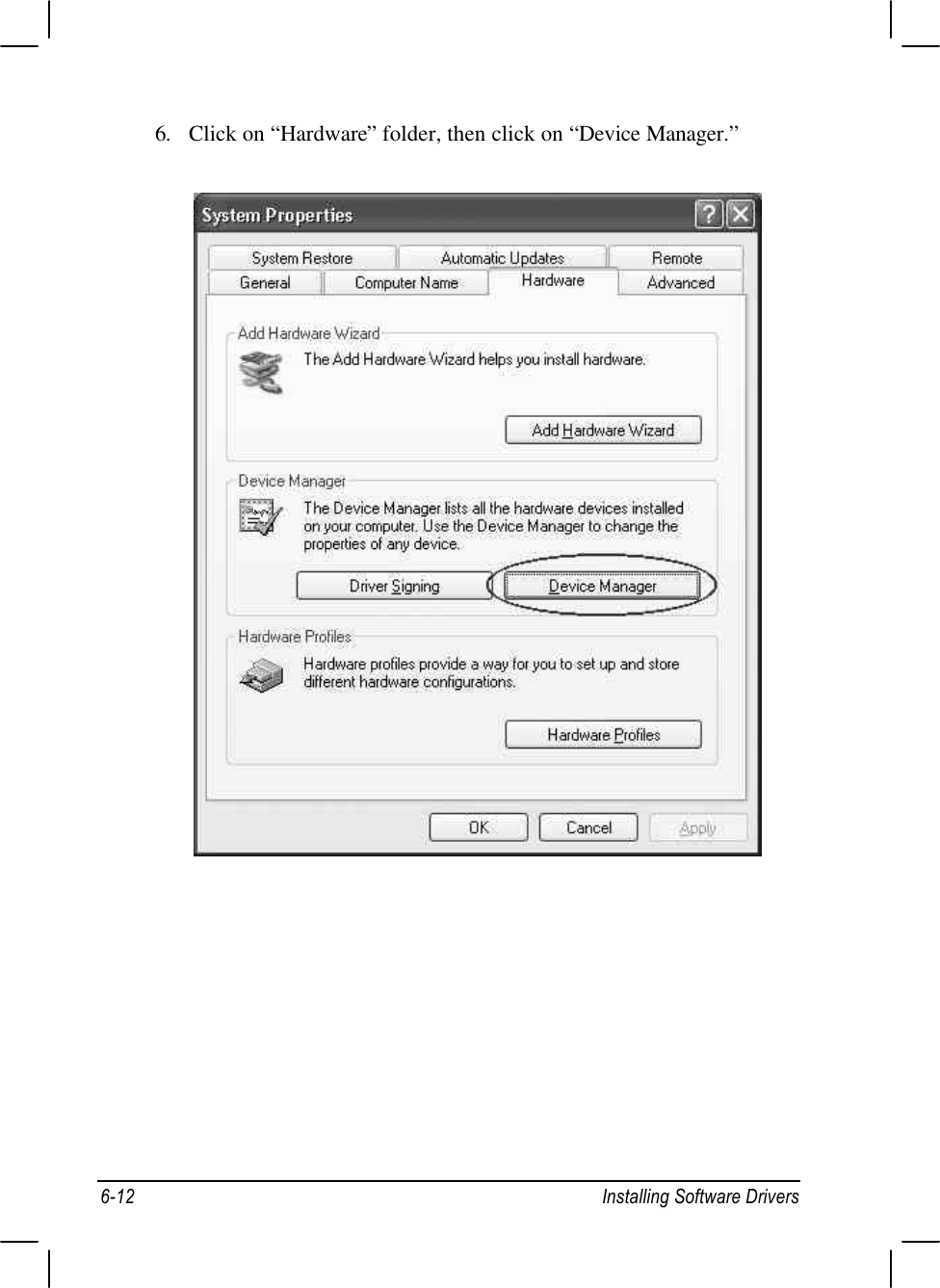 6-12 Installing Software Drivers6. Click on “Hardware” folder, then click on “Device Manager.”