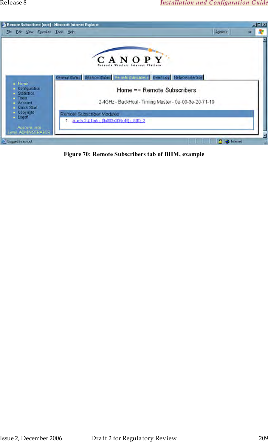 Release 8    Installation and Configuration Guide   Issue 2, December 2006  Draft 2 for Regulatory Review  209      Figure 70: Remote Subscribers tab of BHM, example  