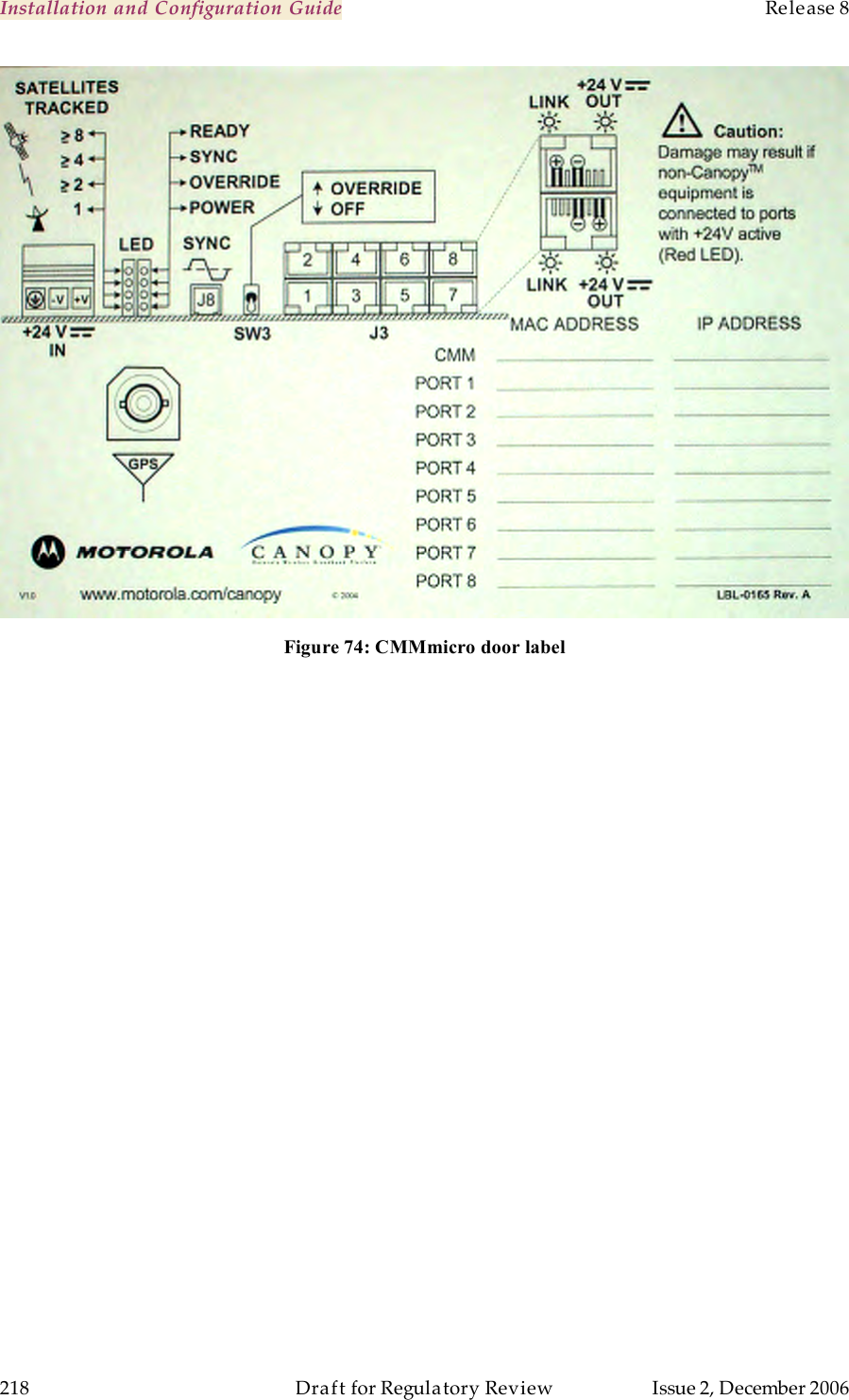 Installation and Configuration Guide    Release 8   218  Draft for Regulatory Review  Issue 2, December 2006  Figure 74: CMMmicro door label 