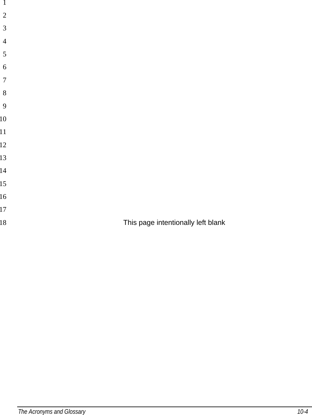 The Acronyms and Glossary                                                                                              10-4    1  2  3  4  5  6  7  8  9  10  11  12  13  14  15  16  17 This page intentionally left blank 18 