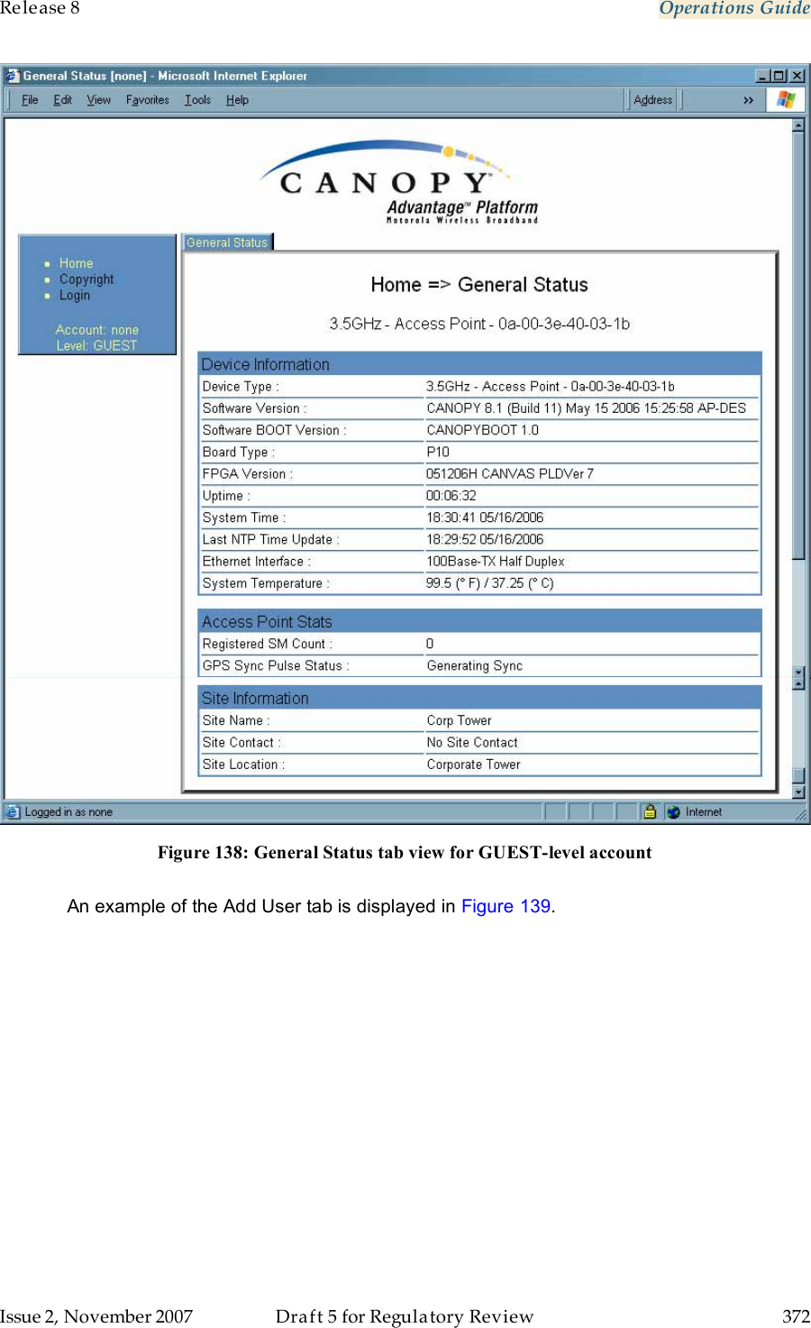 Release 8    Operations Guide   Issue 2, November 2007  Draft 5 for Regulatory Review  372      Figure 138: General Status tab view for GUEST-level account  An example of the Add User tab is displayed in Figure 139. 