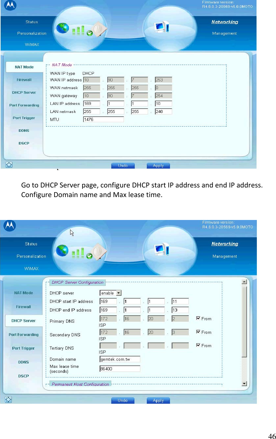   GotoDHCPServerpage,configureDHCPstartIPaddressandendIPaddress.ConfigureDomainnameandMaxleasetime.     46