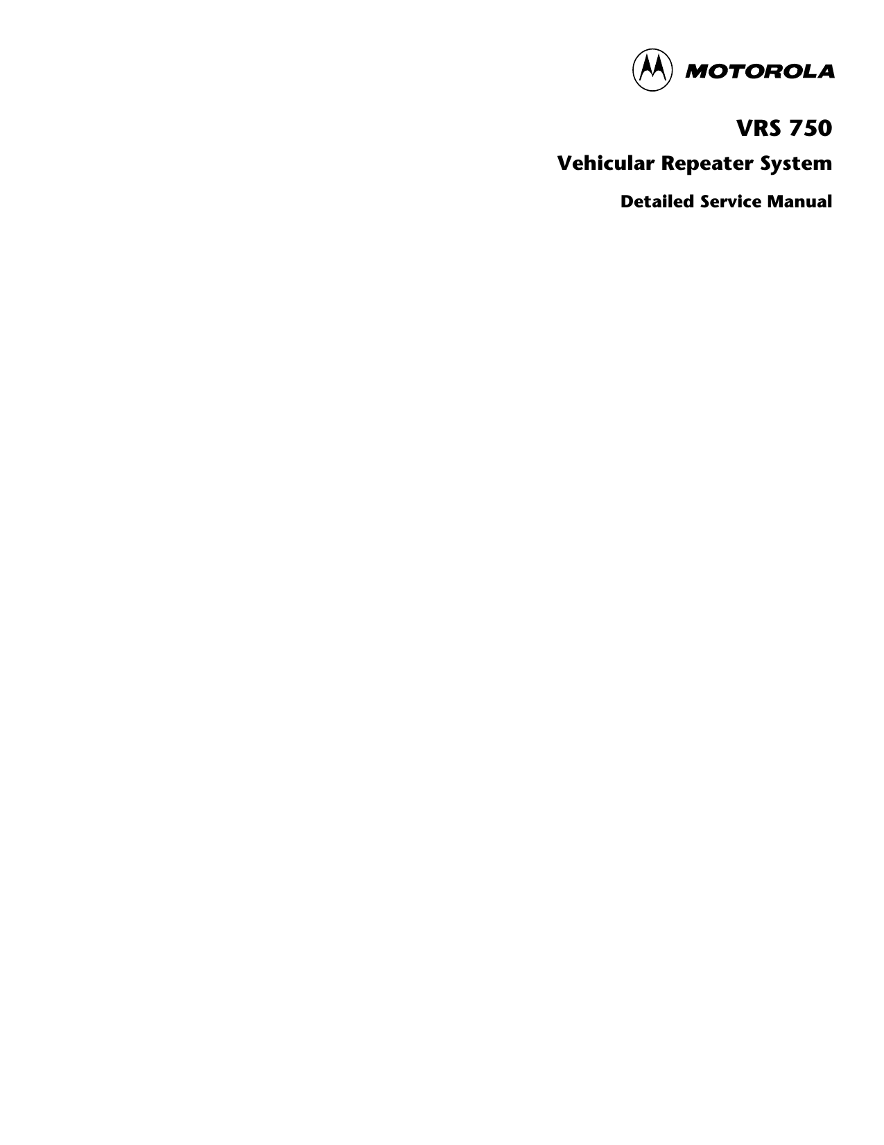  1 VRS 750 Vehicular Repeater System Detailed Service Manual
