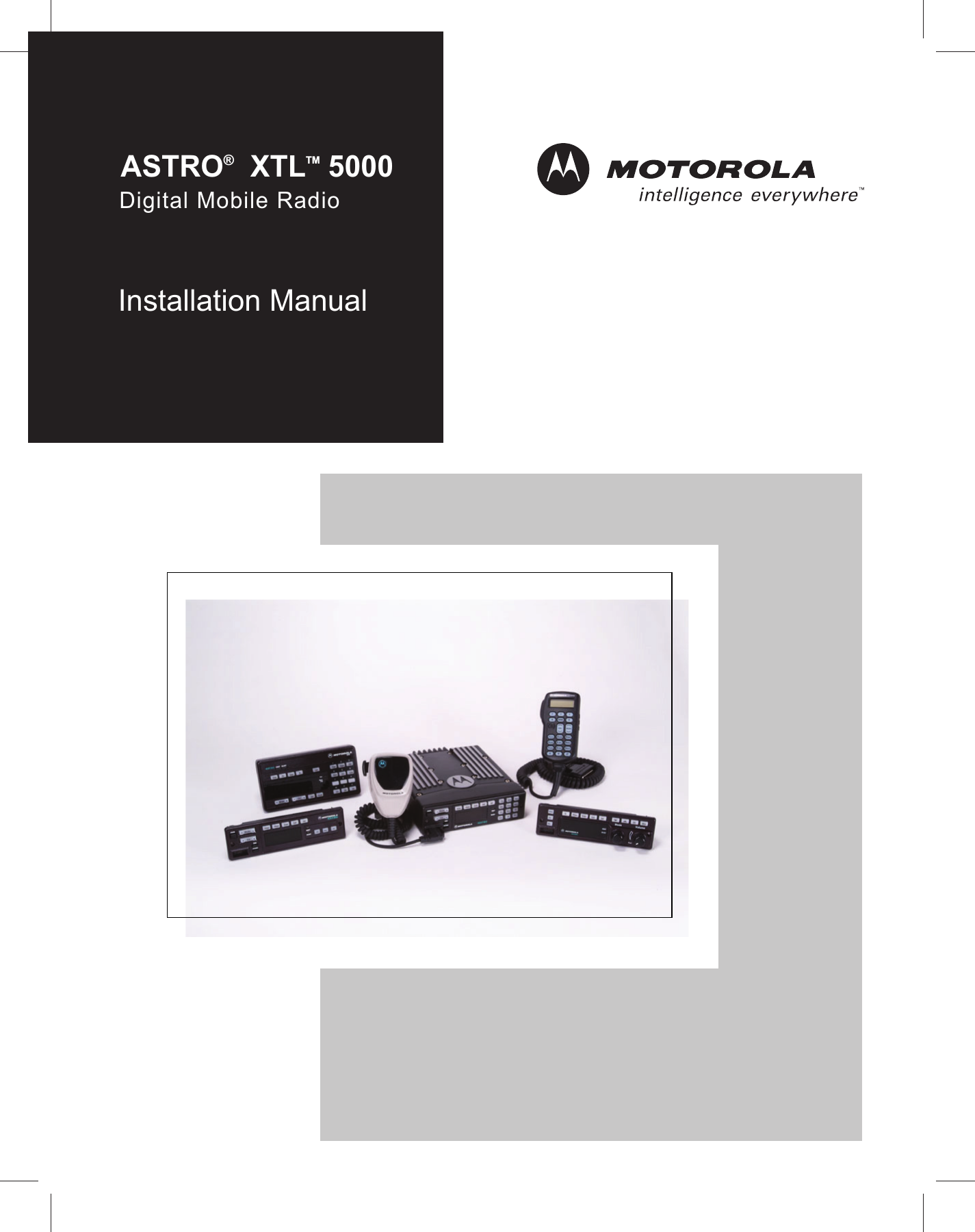 Installation ManualASTRO®  XTLTM 5000Digital Mobile Radio