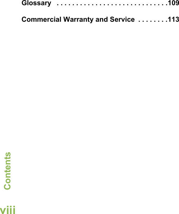 ContentsEnglishviiiGlossary   . . . . . . . . . . . . . . . . . . . . . . . . . . . . .109Commercial Warranty and Service  . . . . . . . .113