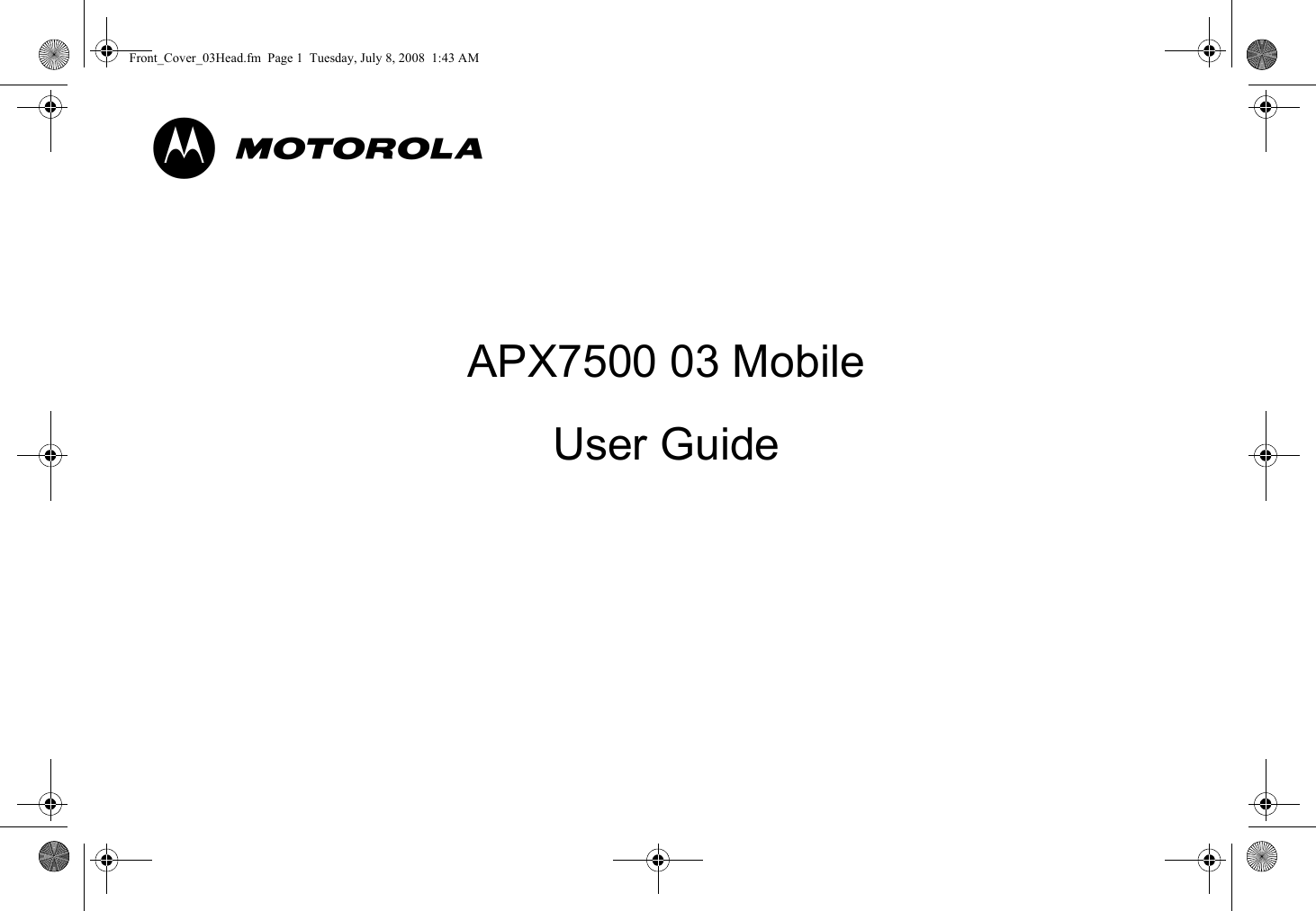mAPX7500 03 Mobile  User GuideFront_Cover_03Head.fm  Page 1  Tuesday, July 8, 2008  1:43 AM