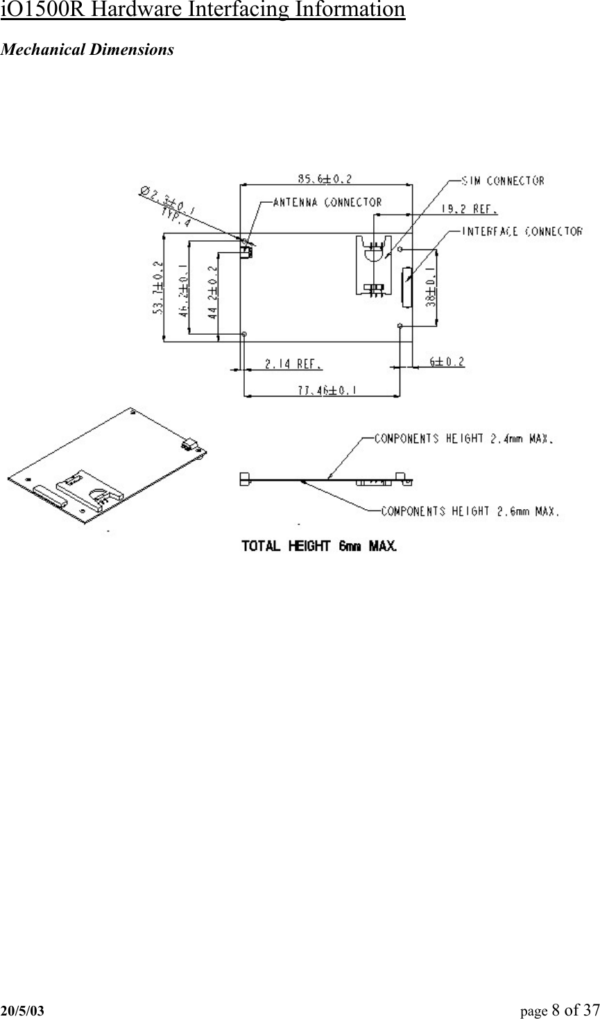 iO1500R Hardware Interfacing Information Mechanical Dimensions                20/5/03  page 8 of 37   