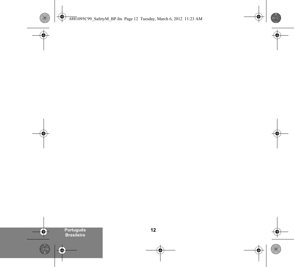 12Português Brasileiro6881095C99_SafetyM_BP.fm  Page 12  Tuesday, March 6, 2012  11:23 AM