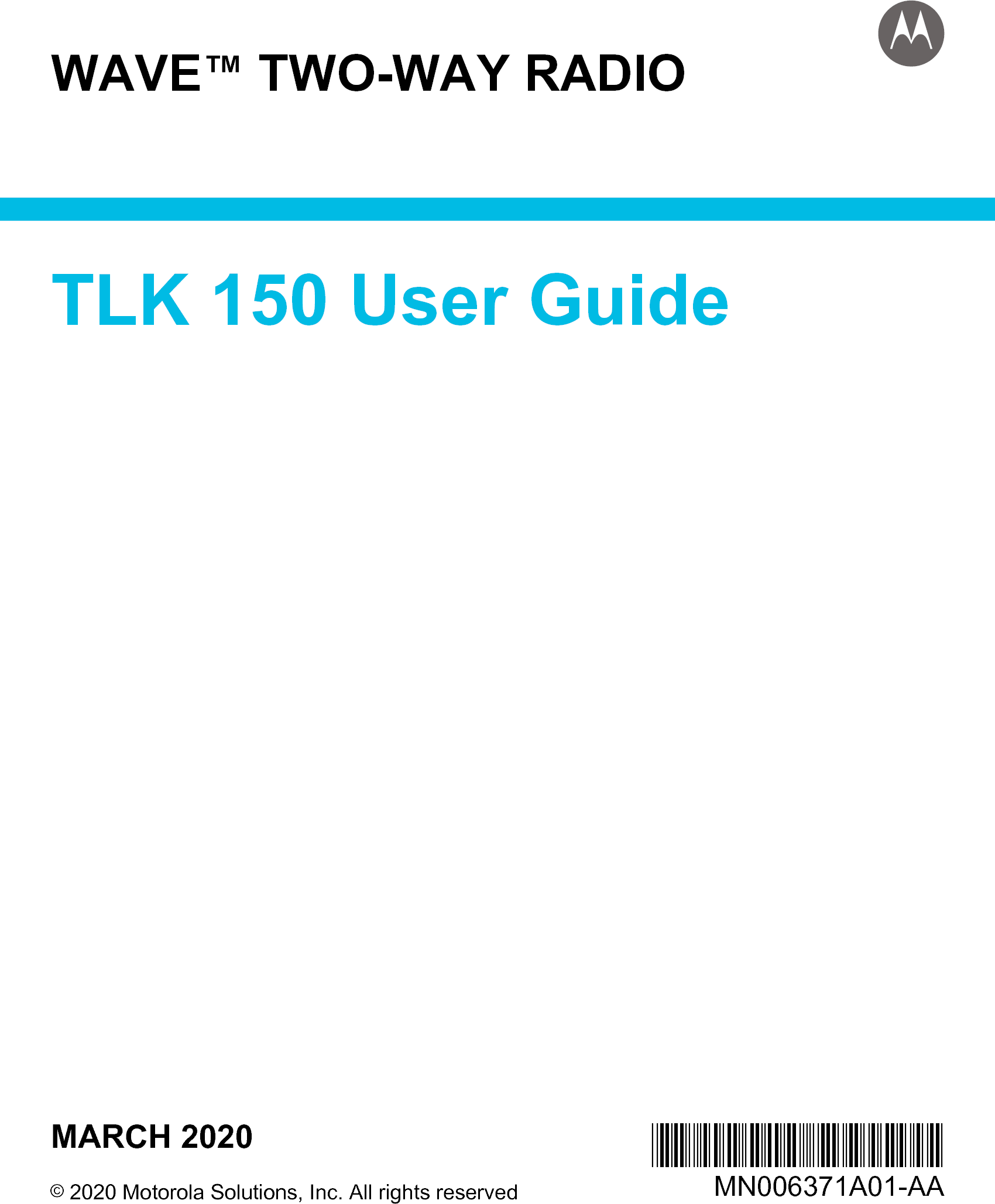 Motorola Solutions 92FT7127 WAVE TwoWay Mobile Radio User Manual TLK