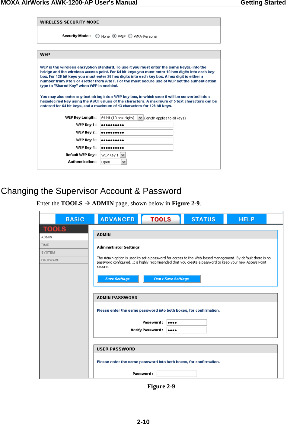 MOXA AirWorks AWK-1200-AP User’s Manual  Getting Started   Changing the Supervisor Account &amp; Password Enter the TOOLS Æ ADMIN page, shown below in Figure 2-9.  Figure 2-9  2-10