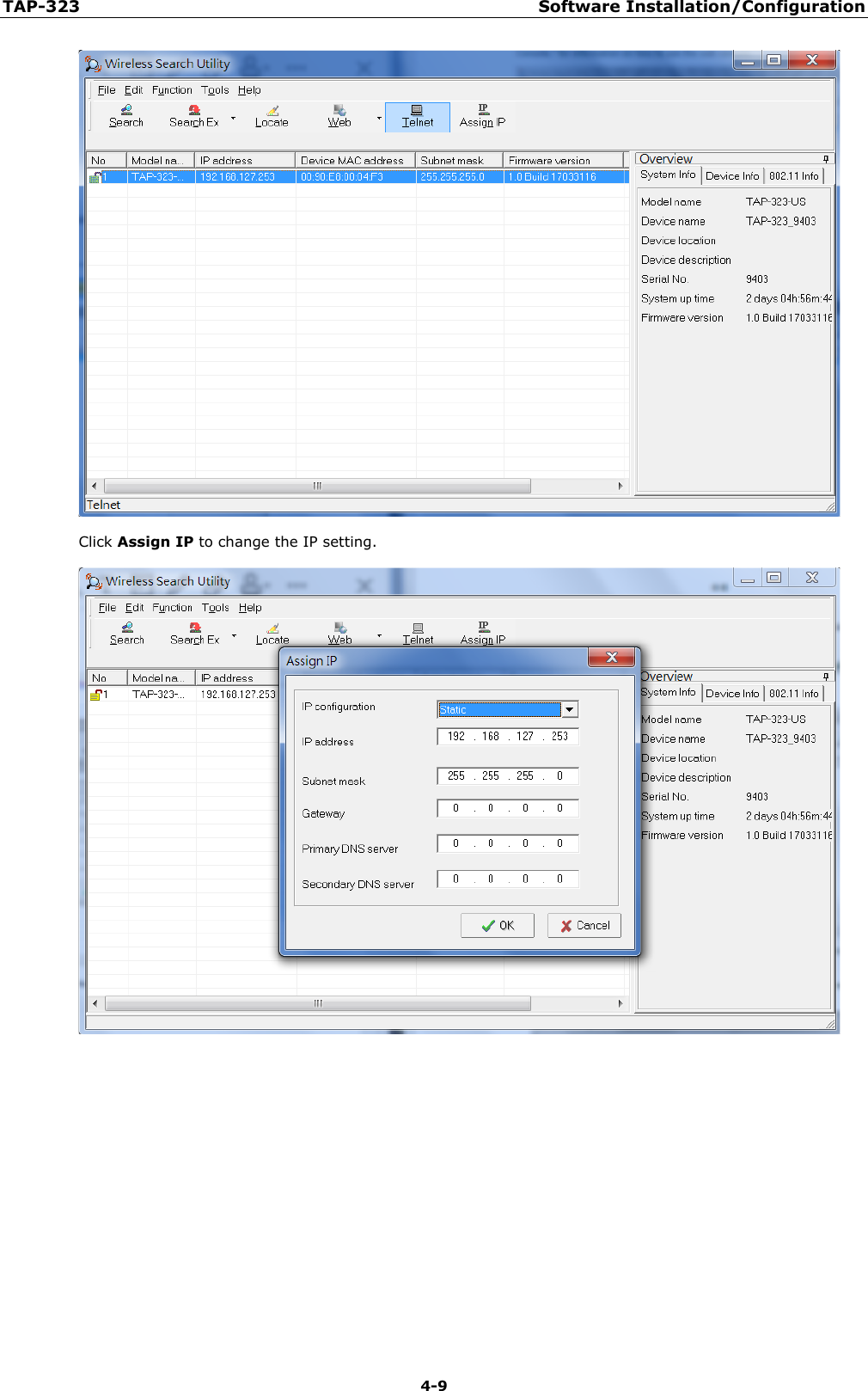 TAP-323 Software Installation/Configuration  4-9  Click Assign IP to change the IP setting.           