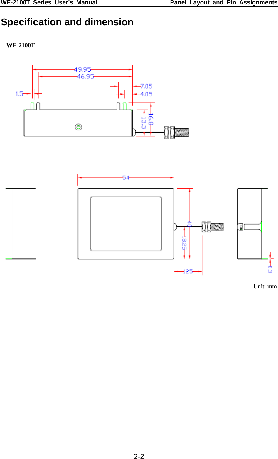 WE-2100T Series User’s Manual  Panel Layout and Pin Assignments  2-2Specification and dimension  WE-2100T   Unit: mm   