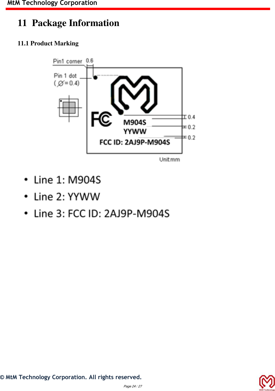 MtM Technology Corporation  11  Package Information  11.1 Product Marking                      ©  MtM Technology Corporation. All rights reserved.  Page 24 / 27 