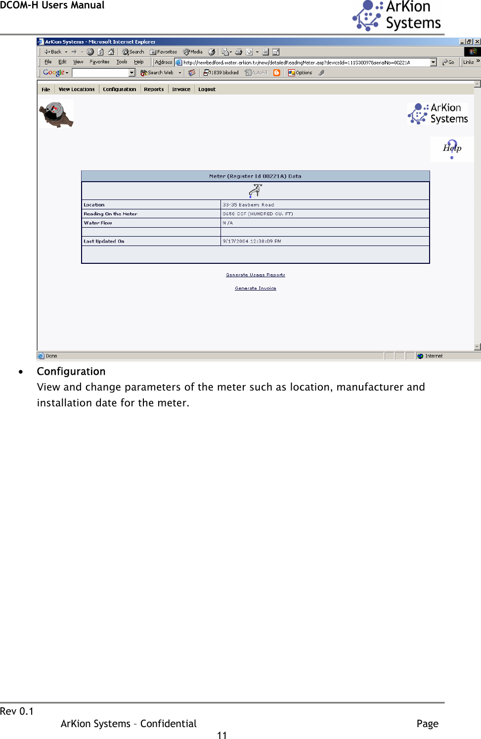 DCOM-H Users Manual    Rev 0.1                   ArKion Systems – Confidential                                                                       Page 11  • Configuration View and change parameters of the meter such as location, manufacturer and installation date for the meter. 