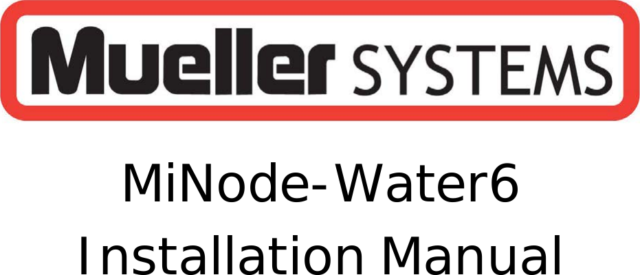               MiNode-Water6 Installation Manual 