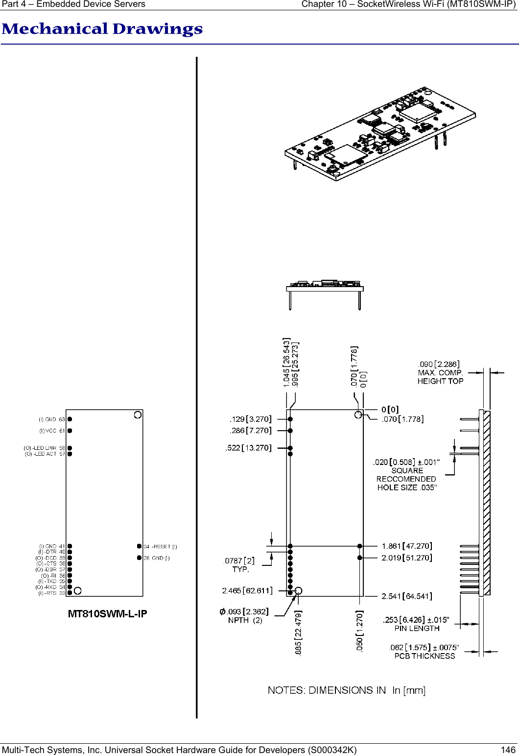 Part 4 – Embedded Device Servers  Chapter 10 – SocketWireless Wi-Fi (MT810SWM-IP) Multi-Tech Systems, Inc. Universal Socket Hardware Guide for Developers (S000342K)  146  Mechanical Drawings  