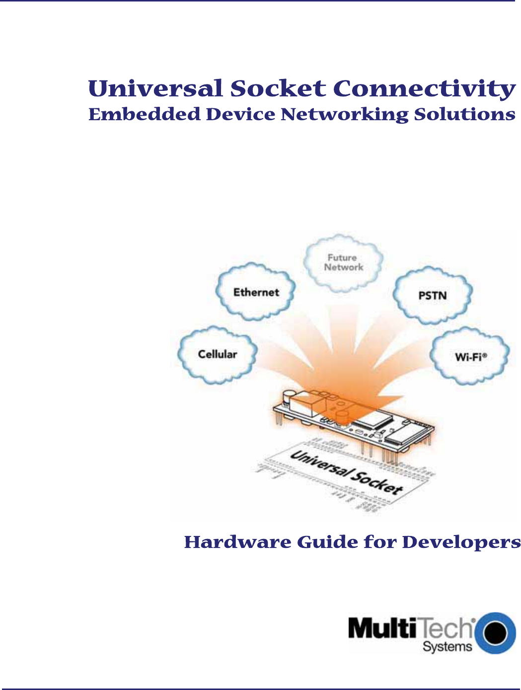   Universal Socket Connectivity   Embedded Device Networking Solutions     Hardware Guide for Developers     