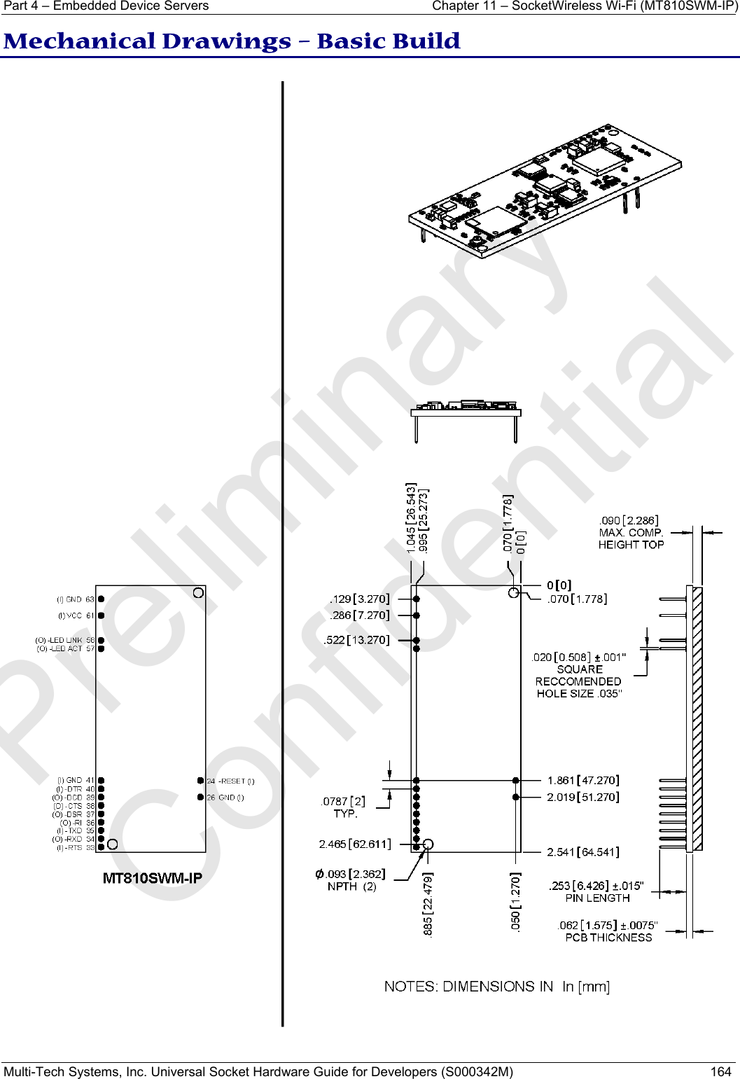 Part 4 – Embedded Device Servers  Chapter 11 – SocketWireless Wi-Fi (MT810SWM-IP) Multi-Tech Systems, Inc. Universal Socket Hardware Guide for Developers (S000342M)  164  Mechanical Drawings – Basic Build  Preliminary  Confidential