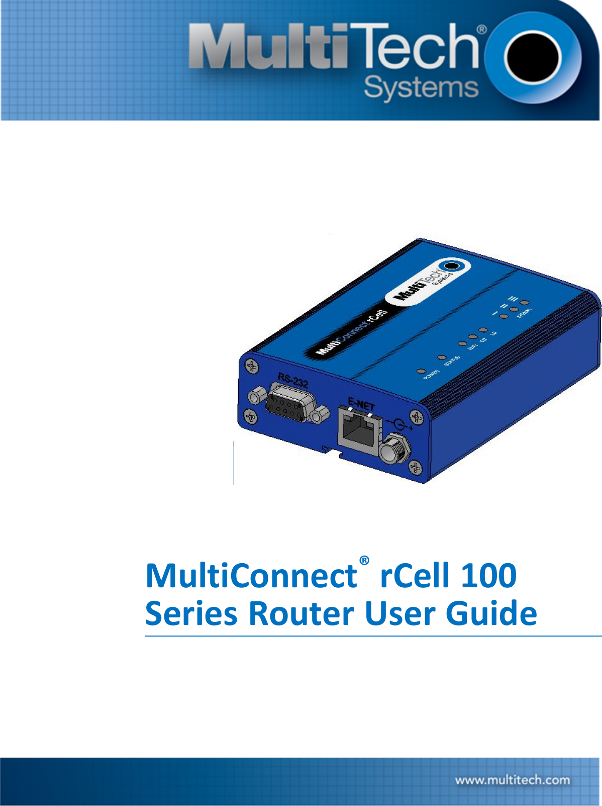 MultiConnect®rCell 100Series Router User Guide