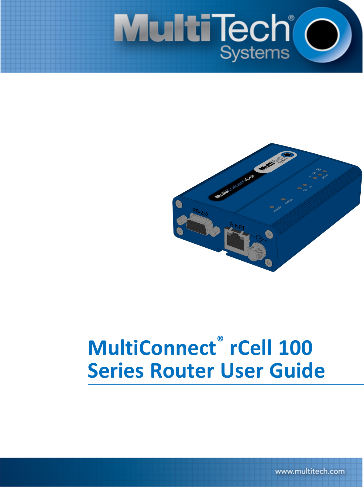 MultiConnect®rCell 100Series Router User Guide