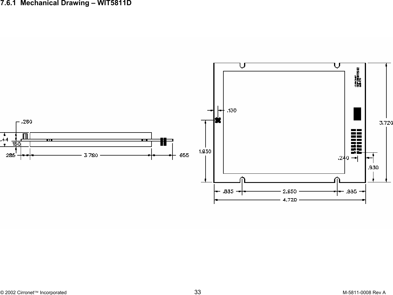  © 2002 Cirronet Incorporated  33  M-5811-0008 Rev A    7.6.1  Mechanical Drawing – WIT5811D  