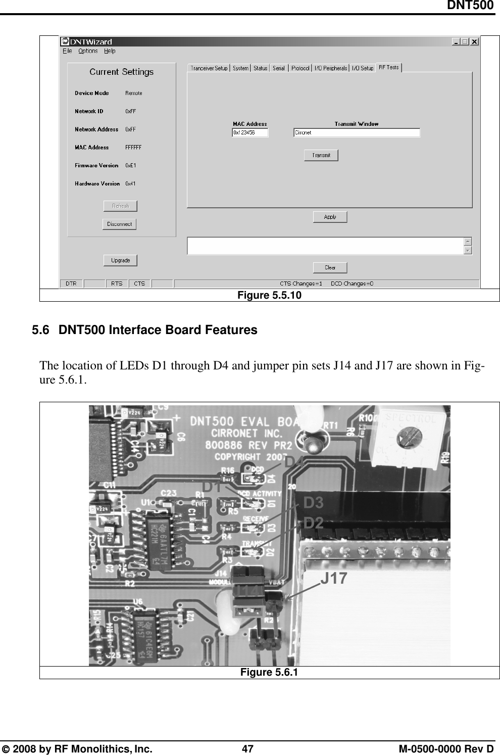 DNT500  2008 by RF Monolithics, Inc.  47  M-0500-0000 Rev D  Figure 5.5.10  5.6  DNT500 Interface Board Features  The location of LEDs D1 through D4 and jumper pin sets J14 and J17 are shown in Fig-ure 5.6.1.   Figure 5.6.1  