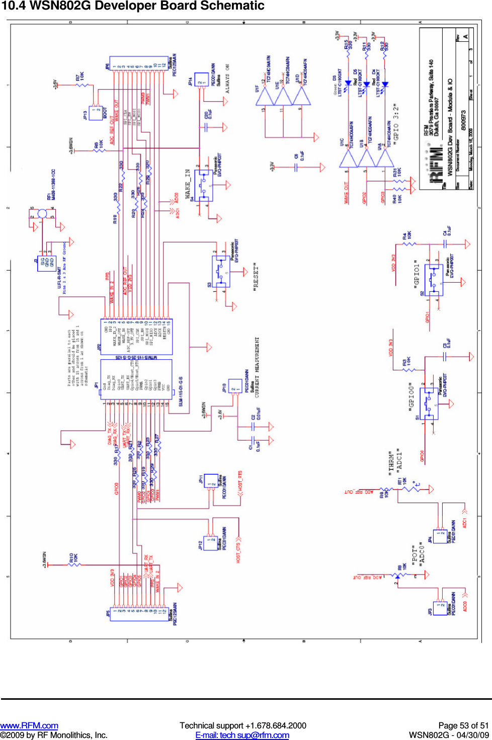   www.RFM.com  Technical support +1.678.684.2000  Page 53 of 51 ©2009 by RF Monolithics, Inc.  E-mail: tech sup@rfm.com  WSN802G - 04/30/09 10.4 WSN802G Developer Board Schematic  
