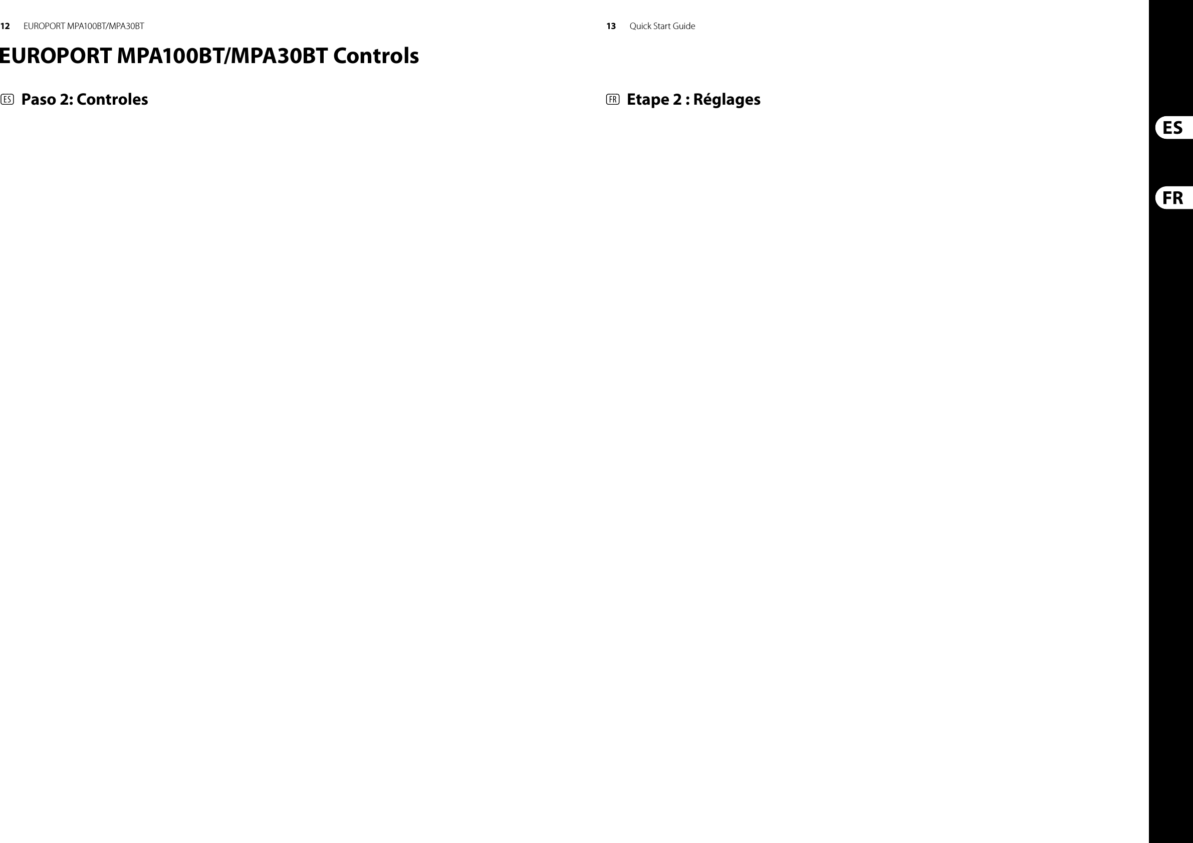 12 13 Quick Start GuideEUROPORT MPA100BT/MPA30BT(ES)  Paso 2: Controles (FR)  Etape 2 : RéglagesEUROPORT MPA100BT/MPA30BT Controls