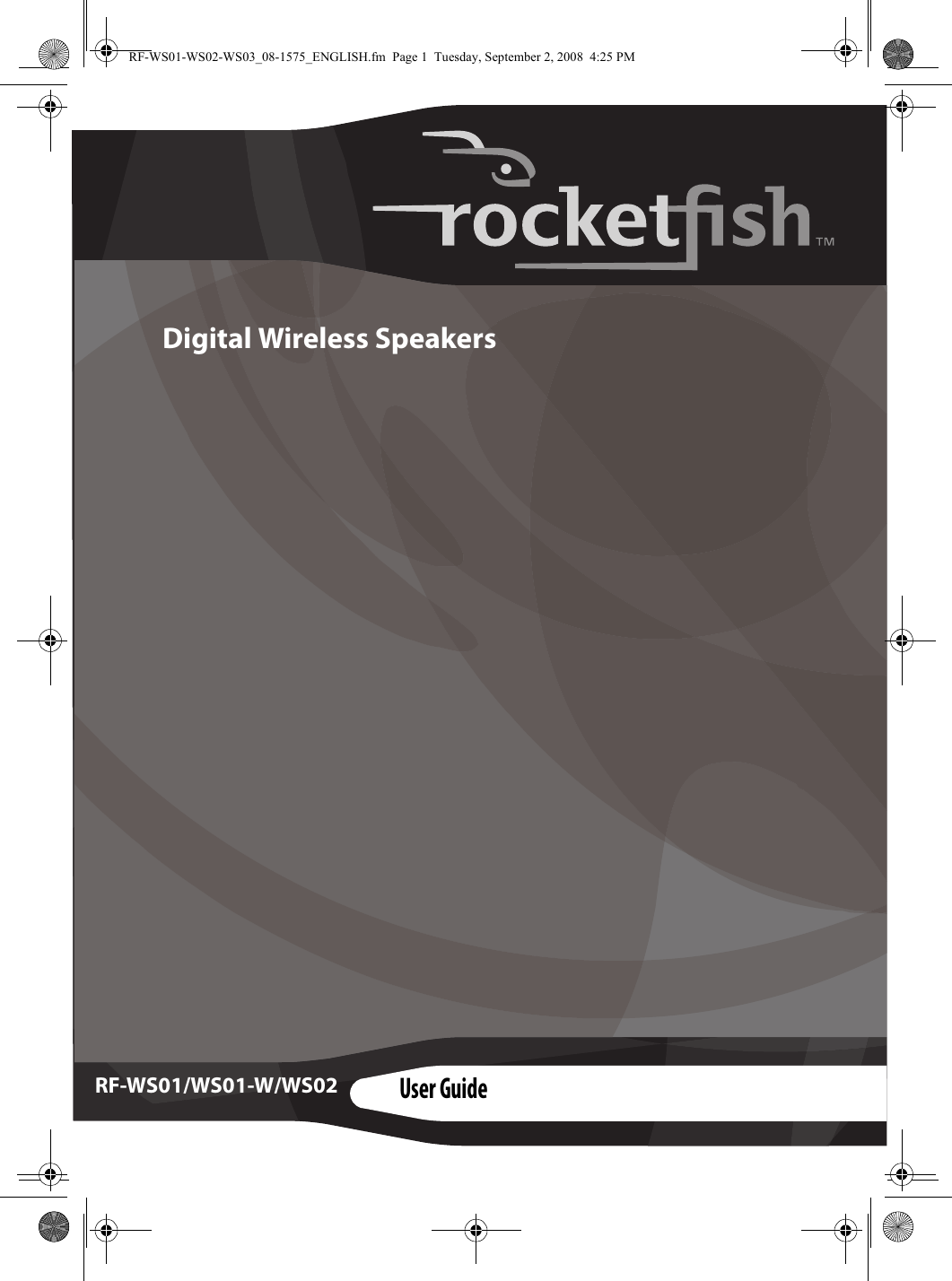 Digital Wireless SpeakersRF-WS01/WS01-W/WS02User Guide RF-WS01-WS02-WS03_08-1575_ENGLISH.fm  Page 1  Tuesday, September 2, 2008  4:25 PM