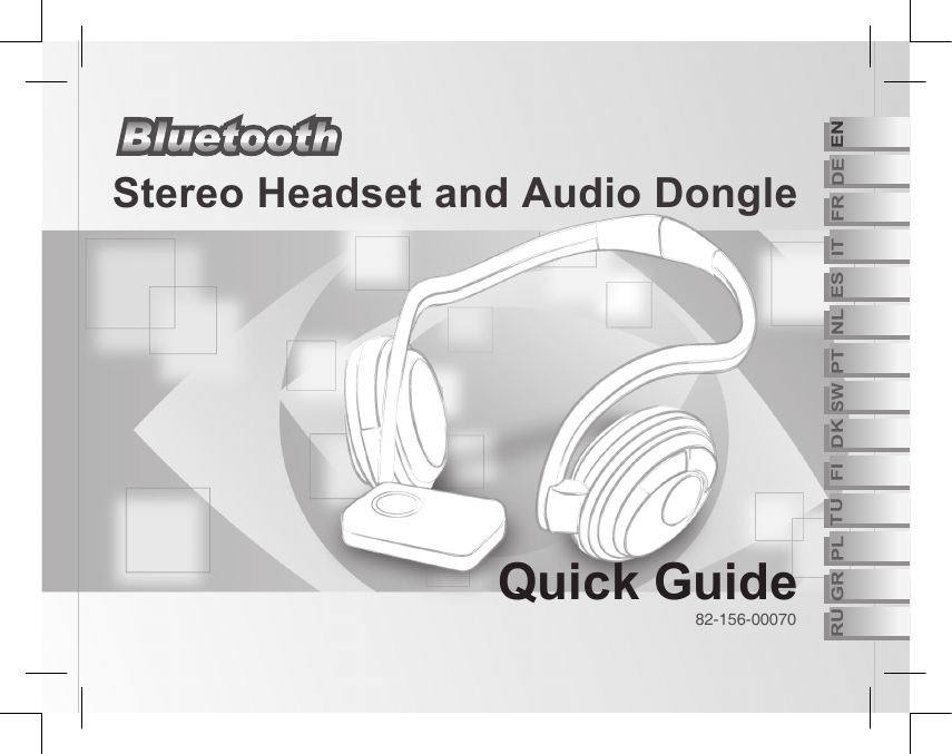 Quick GuideStereo Headset and Audio Dongle82-156-00070ENDEFRITESNLPTSWDKFITUPLGRRU