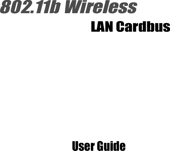 802.11b Wireless LAN Cardbus User Guide