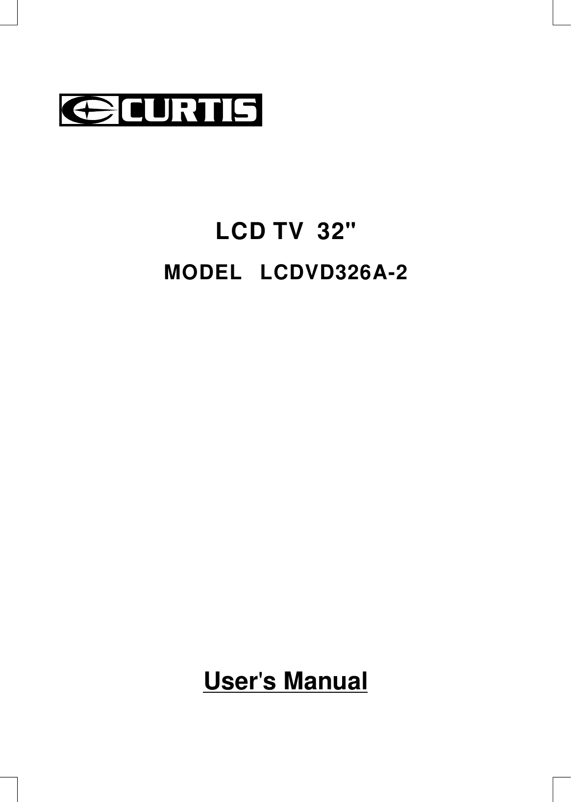 MODEL   LCDVD326A-2 LCD TV  32&quot;Users Manual&apos;
