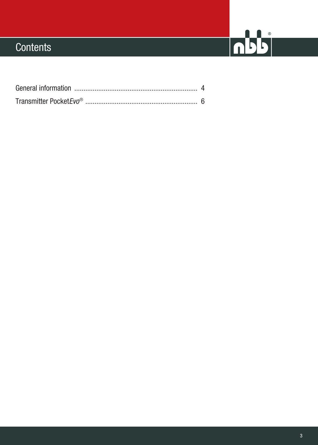  ContentsNBB Controls +  Components  GmbH32General information  ...................................................................  4Transmitter PocketEvo®  .............................................................  6