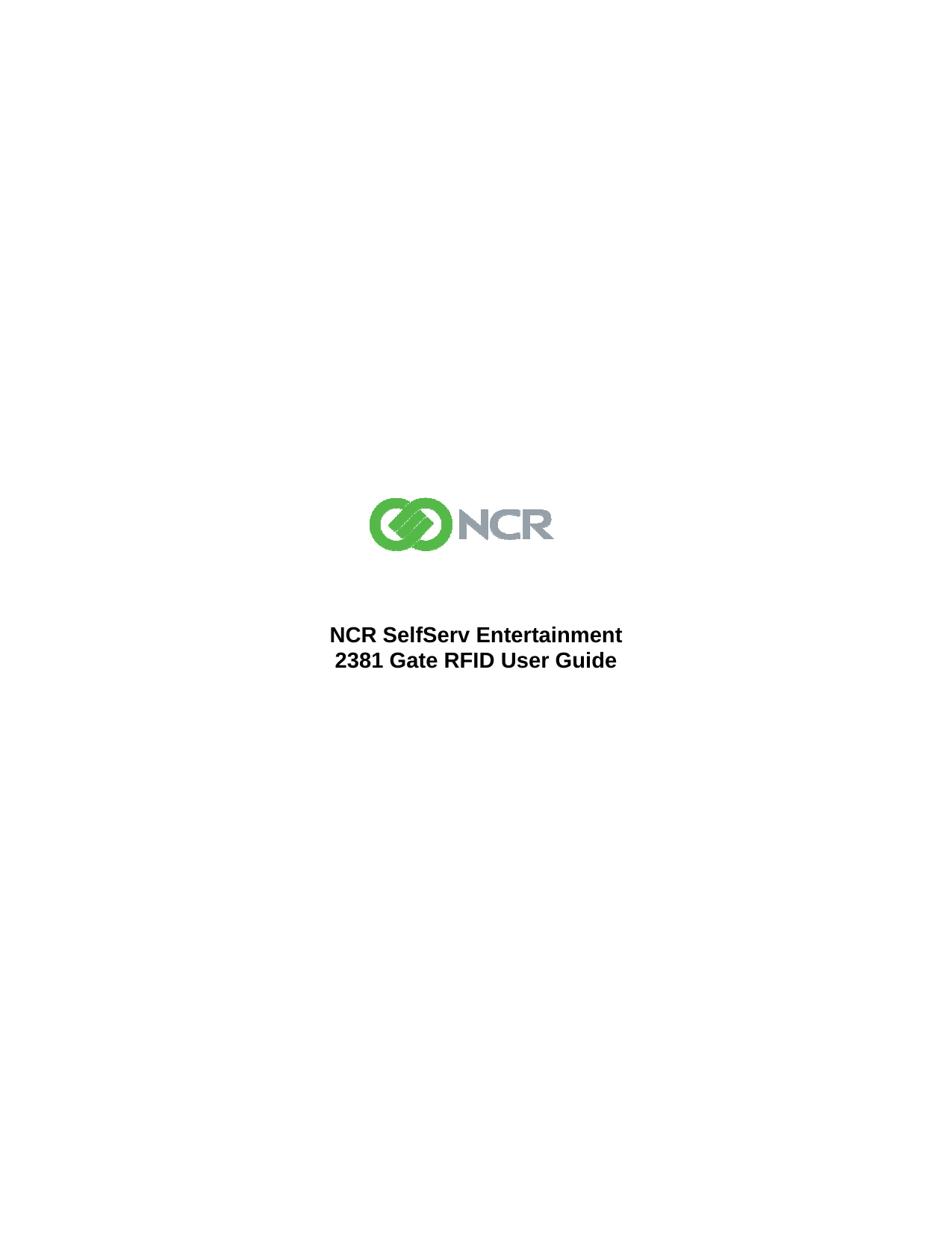                             NCR SelfServ Entertainment 2381 Gate RFID User Guide 
