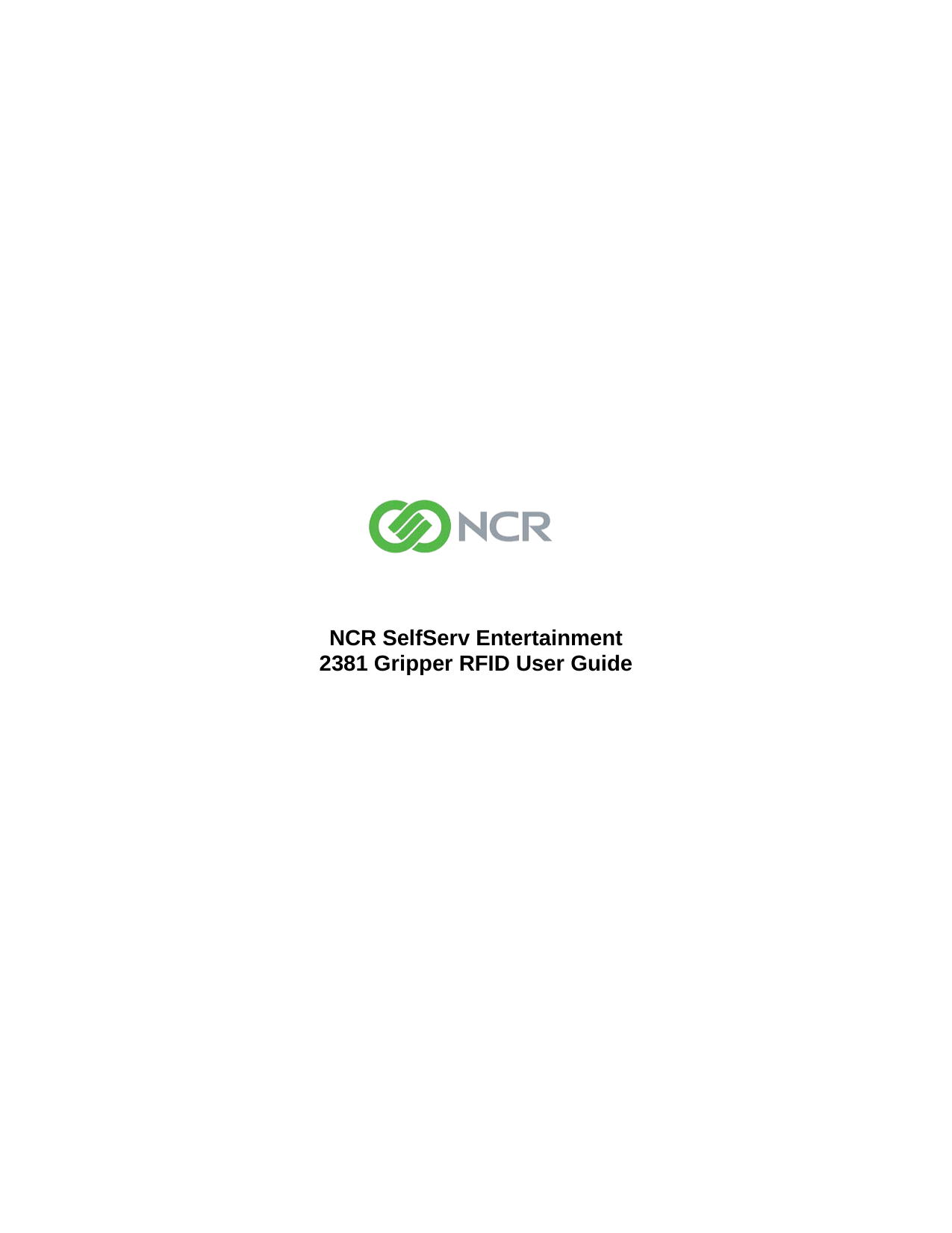                            NCR SelfServ Entertainment 2381 Gripper RFID User Guide 
