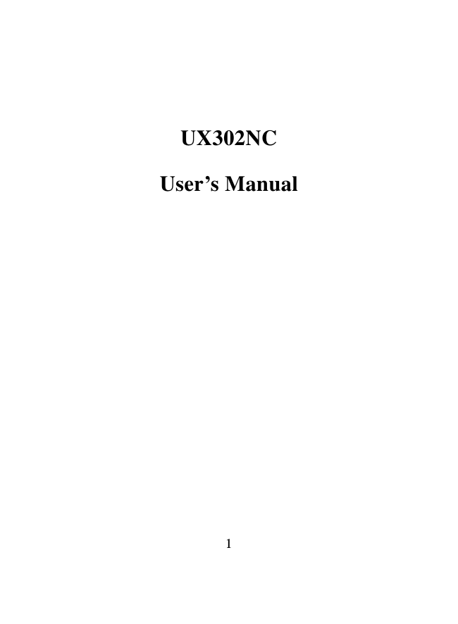  1   UX302NC User’s Manual 