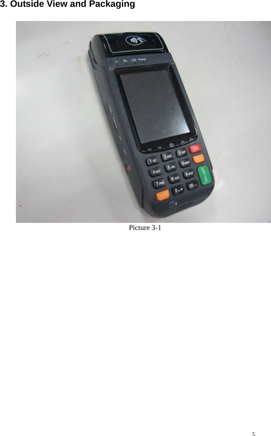 3. Outside View and Packaging           Picture 3-1                 5