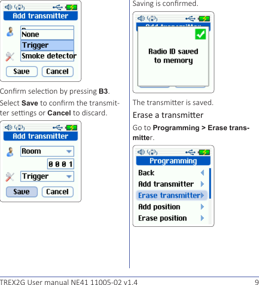 9TREX2G User manual NE41 11005-02 v1.4B3.Save-Cancel...Erase a transmierProgramming &gt; Erase trans-mitter.