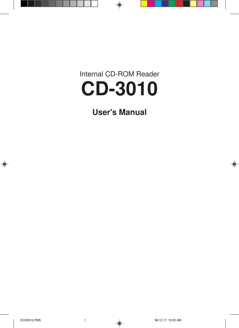 Internal CD-ROM ReaderCD-3010User&apos;s ManualECD3010.PM5 98.12.17, 10:23 AM1
