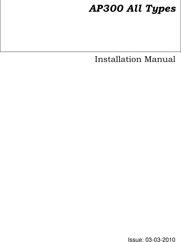  AP300 All Types  Installation Manual                Issue: 03-03-2010 