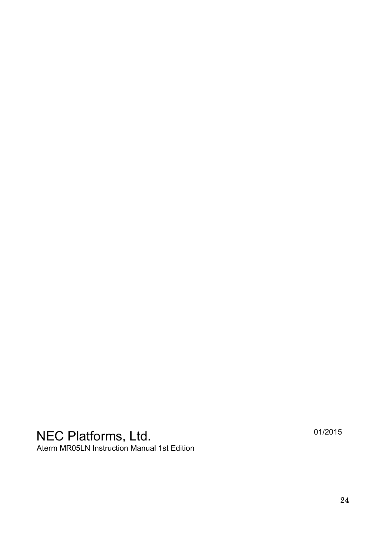 24242424                                              NEC Platforms, Ltd. Aterm MR05LN Instruction Manual 1st Edition      01/2015    