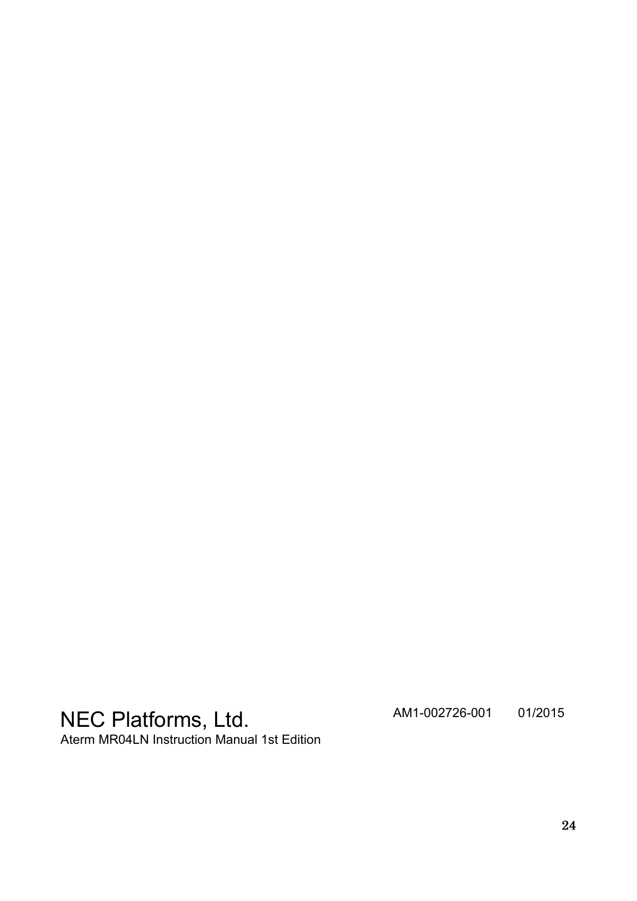 24242424                                              NEC Platforms, Ltd. Aterm MR04LN Instruction Manual 1st Edition  AM1-002726-001    01/2015    
