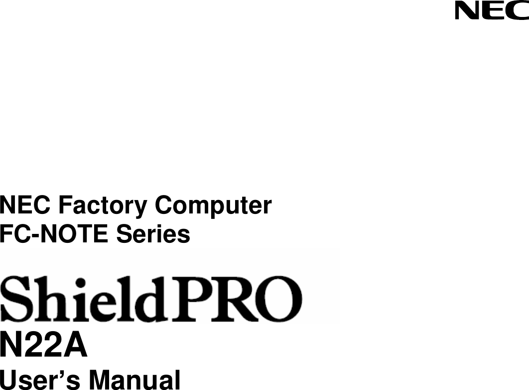         NEC Factory Computer FC-NOTE Series  N22A User’s Manual    