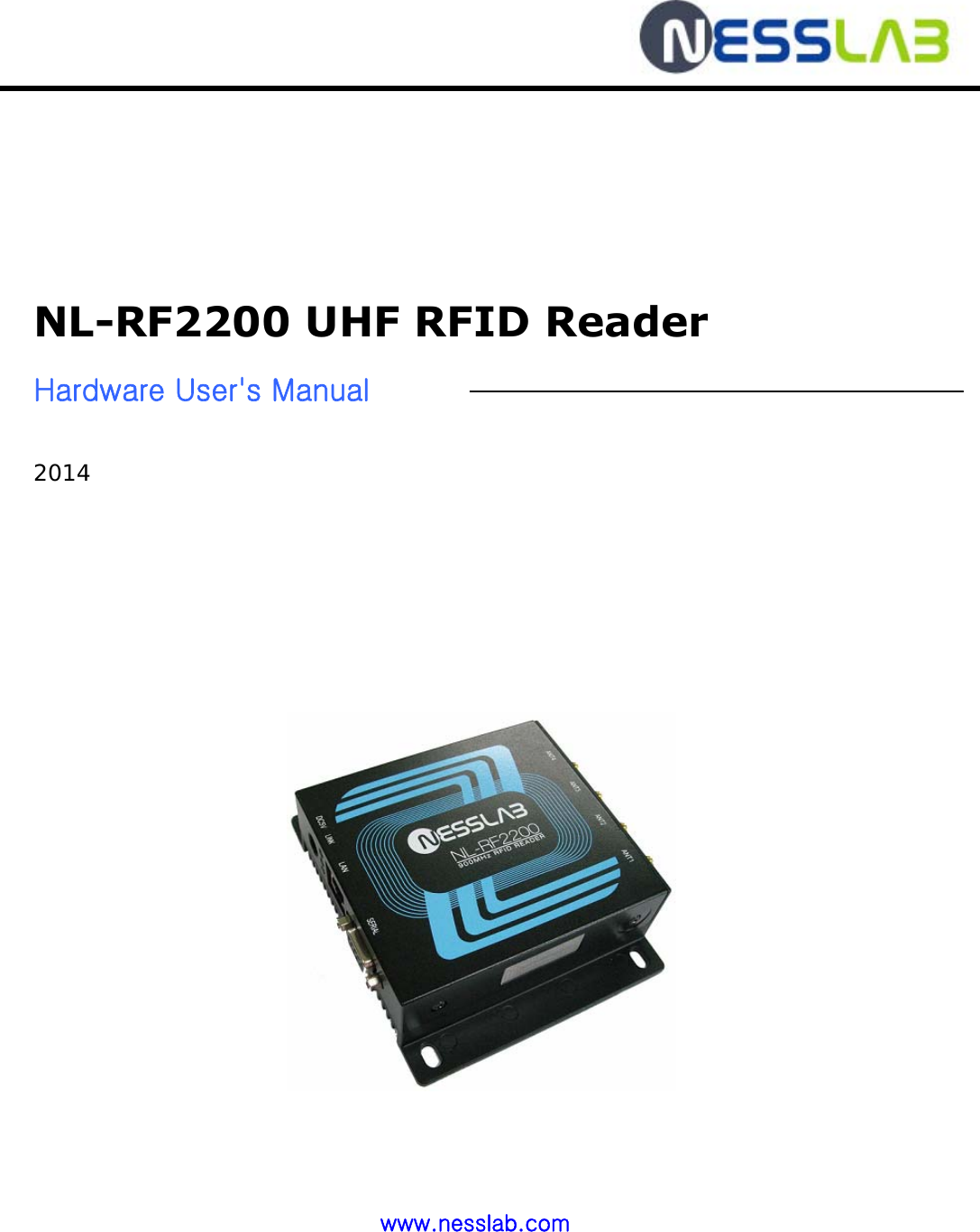            NL-RF2200 UHF RFID Reader  Hardware User&apos;s Manual   2014         www.nesslab.com 
