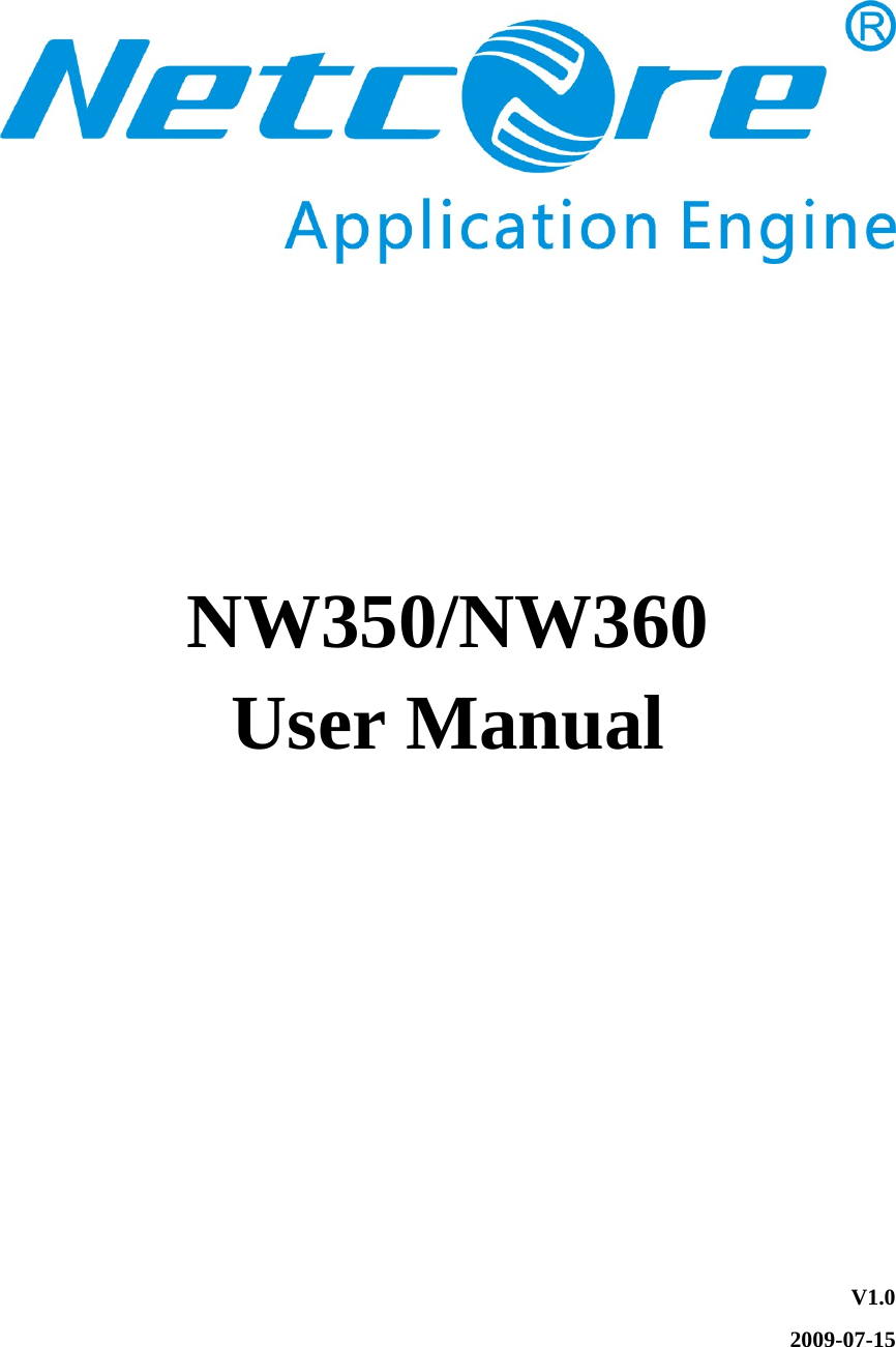      NW350/NW360 User Manual      V1.0 2009-07-15 